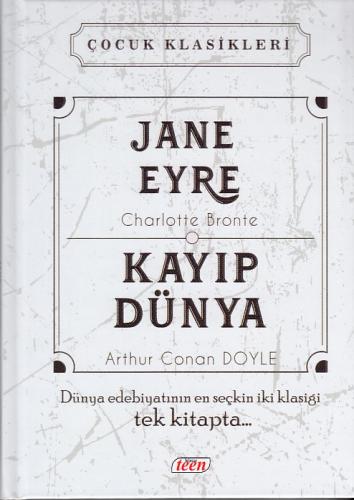 Çocuk Klasikleri - Jane Eyre - Kayıp Dünya (Ciltli) Sir Arthur Conan D