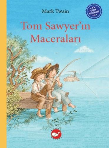 Çocuk Klasikleri: Tom Sawyer’ın Maceraları %23 indirimli Mark Twain
