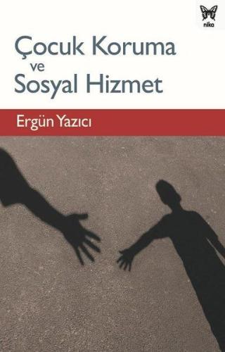 Çocuk Koruma ve Sosyal Hizmet %10 indirimli Ergün Yazıcı