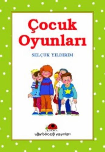 Çocuk Oyunları-1 Selçuk Yıldırım