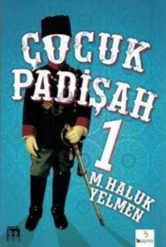 Çocuk Padişah M. Haluk Yelmen