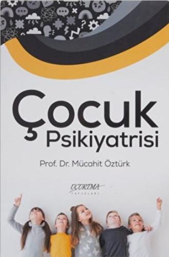 Çocuk Psikiyatrisi %12 indirimli Mücahit Öztürk