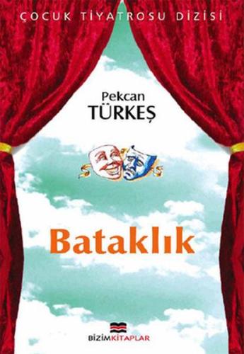 Çocuk Tiyatrosu Dizisi - Bataklık %30 indirimli Pekcan Türkeş