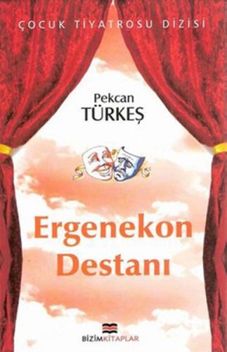 Çocuk Tiyatrosu Dizisi - Ergenekon Destanı Pekcan Türkeş