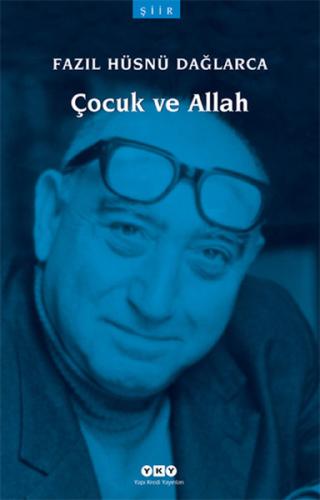 Çocuk ve Allah (Küçük Boy) %18 indirimli Fazıl Hüsnü Dağlarca