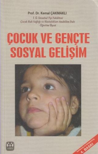 Çocuk ve Gençte Sosyal Gelişim Kemal Çakmaklı