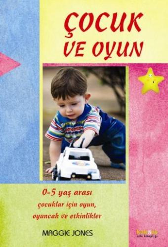 Çocuk ve Oyun / 0-5 Yaş Arası Çocuklar İçin Oyunlar ve Aktiviteler %8 