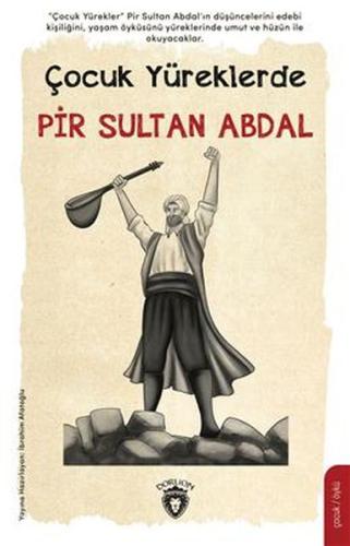 Çocuk Yüreklerde Pir Sultan Abdal %25 indirimli İbrahim Afatoğlu