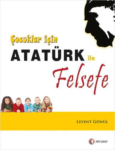 Çocuklar İçin Atatürk ile Felsefe %12 indirimli Levent Gönül