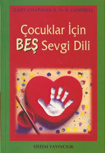 Çocuklar İçin Beş Sevgi Dili Gary Chapman