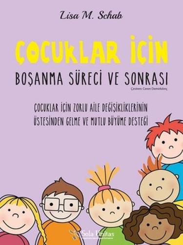 Çocuklar İçin Boşanma Süreci ve Sonrası %15 indirimli Lisa M. Schab