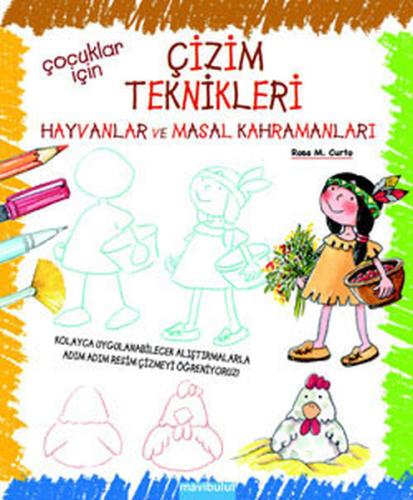 Çocuklar İçin Çizim Teknikleri - 2 / Hayvanlar ve Masal Kahramanları R