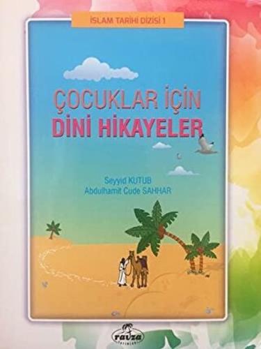 Çocuklar İçin Dini Hikayeler %25 indirimli Seyyid Kutub