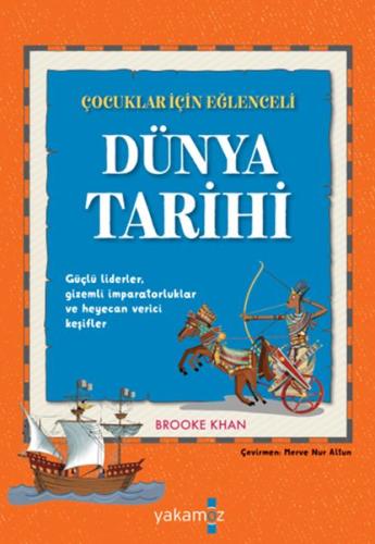 Çocuklar İçin Eğlenceli Dünya Tarihi %23 indirimli Brooke Khan