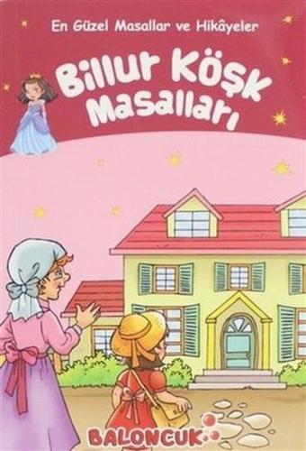 Çocuklar için En Güzel Masallar ve Hikayeler - Billur Köşk Masalları %