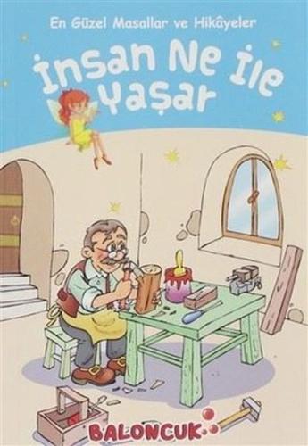 Çocuklar için En Güzel Masallar ve Hikayeler - İnsan Ne ile Yaşar %30 