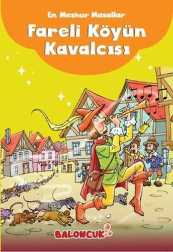 Çocuklar için En Meşhur Masallar - Fareli Köyün Kavalcısı Hayal ve Oda