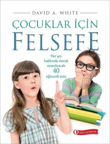 Çocuklar İçin Felsefe David A. White