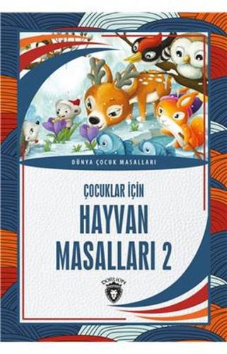 Çocuklar İçin Hayvan Masalları 2 Dünya Çocuk Masalları (7-12 Yaş) %25 