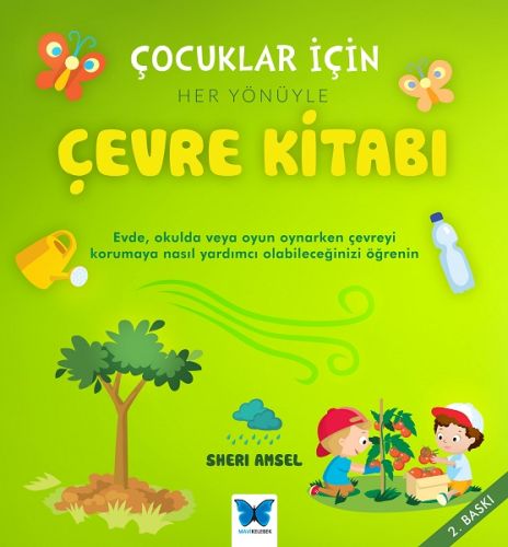 Çocuklar İçin Her Yönüyle Çevre Kitabı %14 indirimli Sheri Amsel