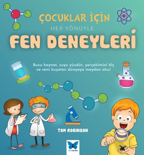 Çocuklar için Her Yönüyle Fen Deneyleri %14 indirimli Tom Robinson