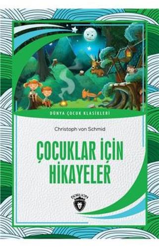 Çocuklar İçin Hikayeler Dünya Çocuk Klasikleri (7-12 Yaş) %25 indiriml