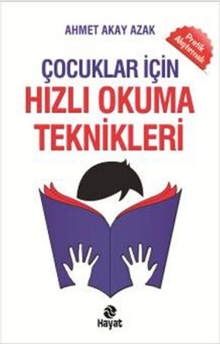 Çocuklar İçin Hızlı Okuma Teknikleri %20 indirimli Ahmet Akay Azak