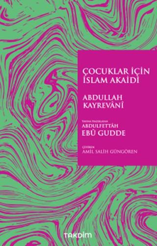 Çocuklar İçin İslam Akaidi %13 indirimli Abdullah Kayrevânî