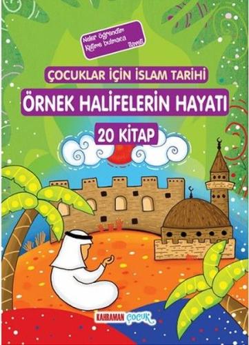 Çocuklar İçin İslam Tarihi Örnek Halifelerin Hayatı - 20 Kitap Takım %