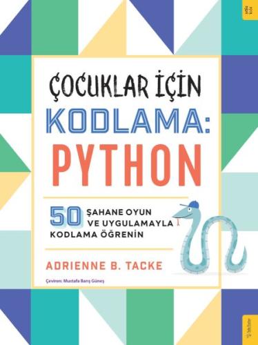 Çocuklar için Kodlama: Python %15 indirimli Adrienne Tacke