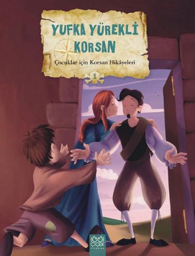 Çocuklar İçin Korsan Hikayeleri 1 - Yufka Yürekli Korsan %14 indirimli