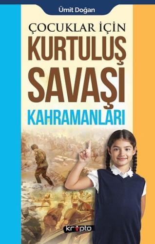 Çocuklar İçin - Kurtuluş Savaşı Kahramanları Ümit Doğan