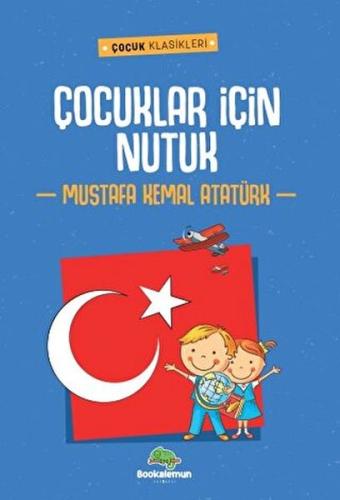 Çocuklar İçin Nutuk %27 indirimli Mustafa Kemal Atatürk