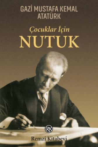 Çocuklar İçin Nutuk %13 indirimli Mustafa Kemal Atatürk