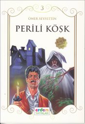 Çocuklar İçin Ömer Seyfettinden Seçmeler - Perili Köşk %30 indirimli Ö