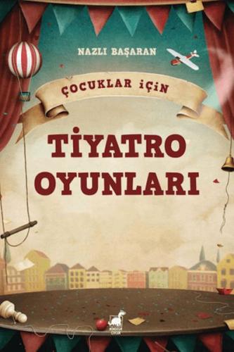 Çocuklar için Tiyatro Oyunları Nazlı Başaran