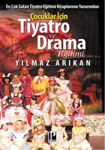 Çocuklar için Tiyatro ve Drama Eğitimi %13 indirimli Yılmaz Arıkan