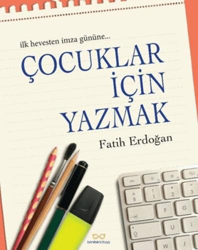 Çocuklar İçin Yazmak Fatih Erdoğan