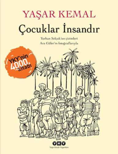 Çocuklar İnsandır %18 indirimli Yaşar Kemal