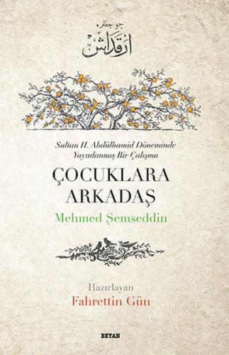 Çocuklara Arkadaş %18 indirimli Mehmed Şemseddin