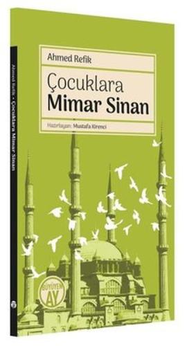 Çocuklara Mimar Sinan Ahmed Refik