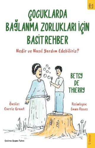 Çocuklarda Bağlanma Zorlukları için Basit Rehber %15 indirimli Betsy d