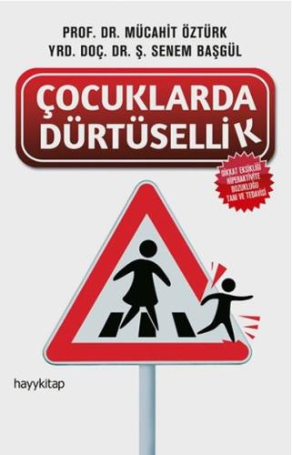 Çocuklarda Dürtüsellik Mücahit Öztürk