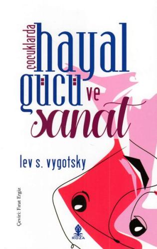 Çocuklarda Hayal Gücü ve Sanat Lev S. Vygotsky