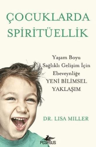 Çocuklarda Spiritüellik %15 indirimli Lisa Miller