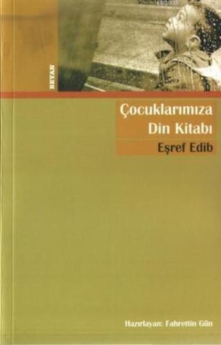 Çocuklarımıza Din Kitabı %18 indirimli Eşref Edib