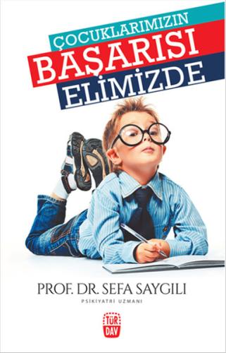 Çocuklarımızın Başarısı Elimizde Sefa Saygılı