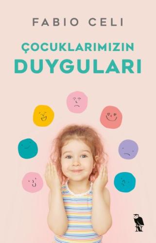 Çocuklarımızın Duyguları %10 indirimli Fabio Celi