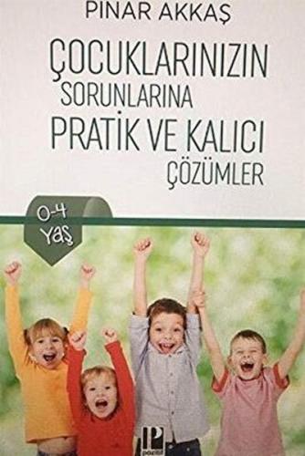 Çocuklarınızın Sorunlarına Pratik ve Kalıcı Çözümler %13 indirimli Pın