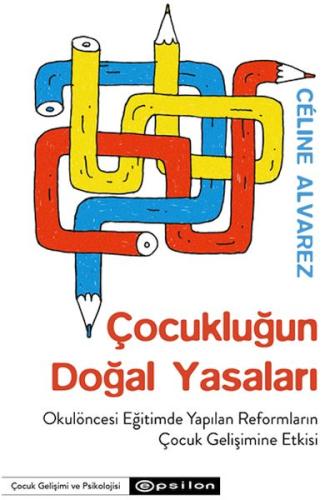 Çocukluğun Doğal Yasaları %10 indirimli Céline Alvarez